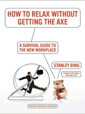 How to Relax Without Getting the Axe - ebook